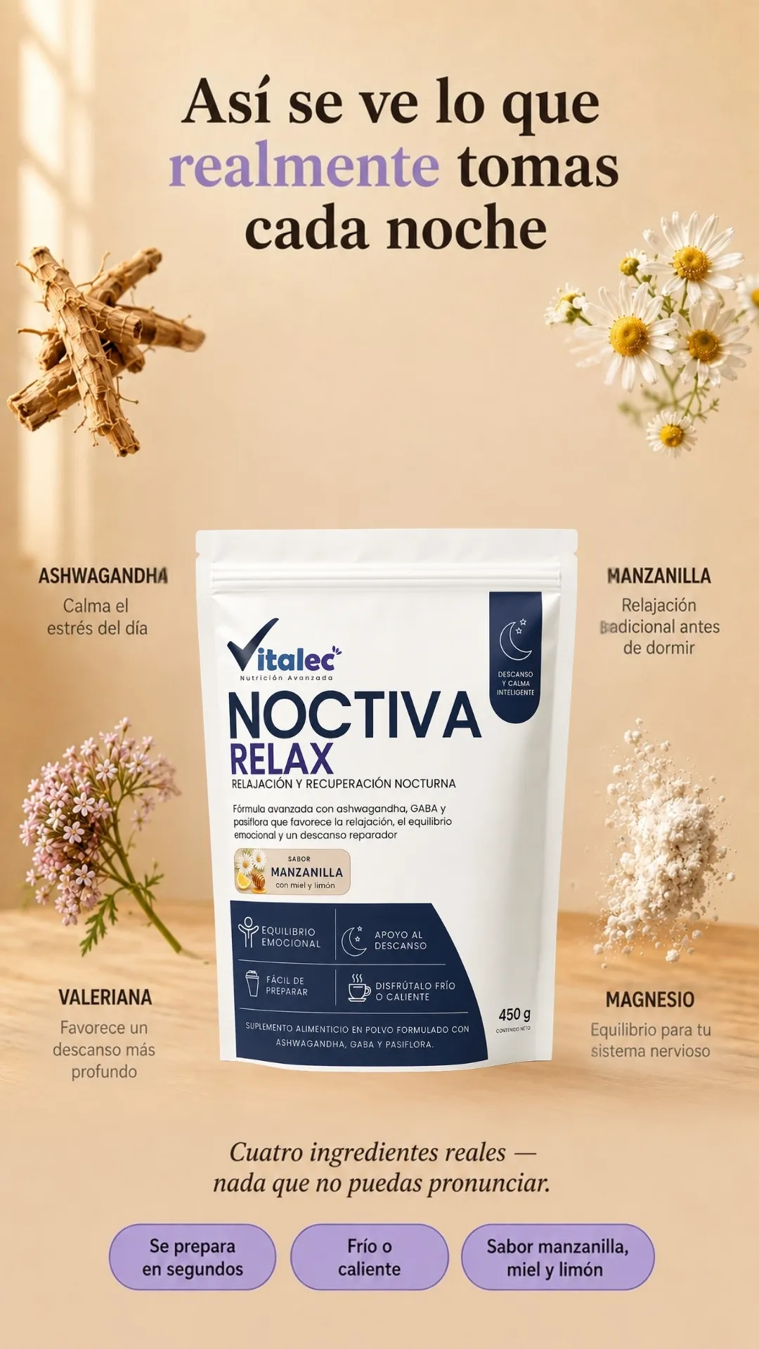 Ingredientes destacados de Noctiva Relax: ashwagandha, manzanilla, valeriana y magnesio.